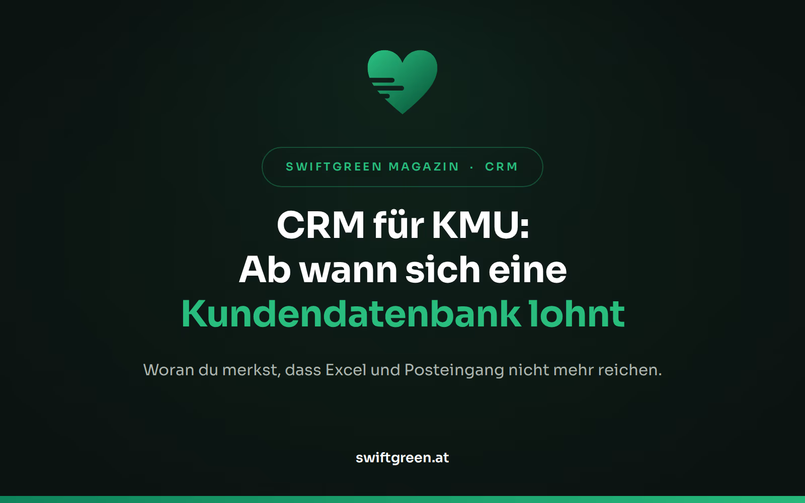 CRM für KMU – Titelbild zum Beitrag: Ab wann sich eine Kundendatenbank im kleinen Betrieb lohnt (SWIFTGREEN Magazin)