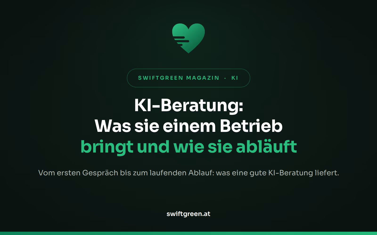 KI-Beratung – Titelbild zum Beitrag: Was sie einem kleinen Betrieb bringt und wie sie abläuft (SWIFTGREEN Magazin)