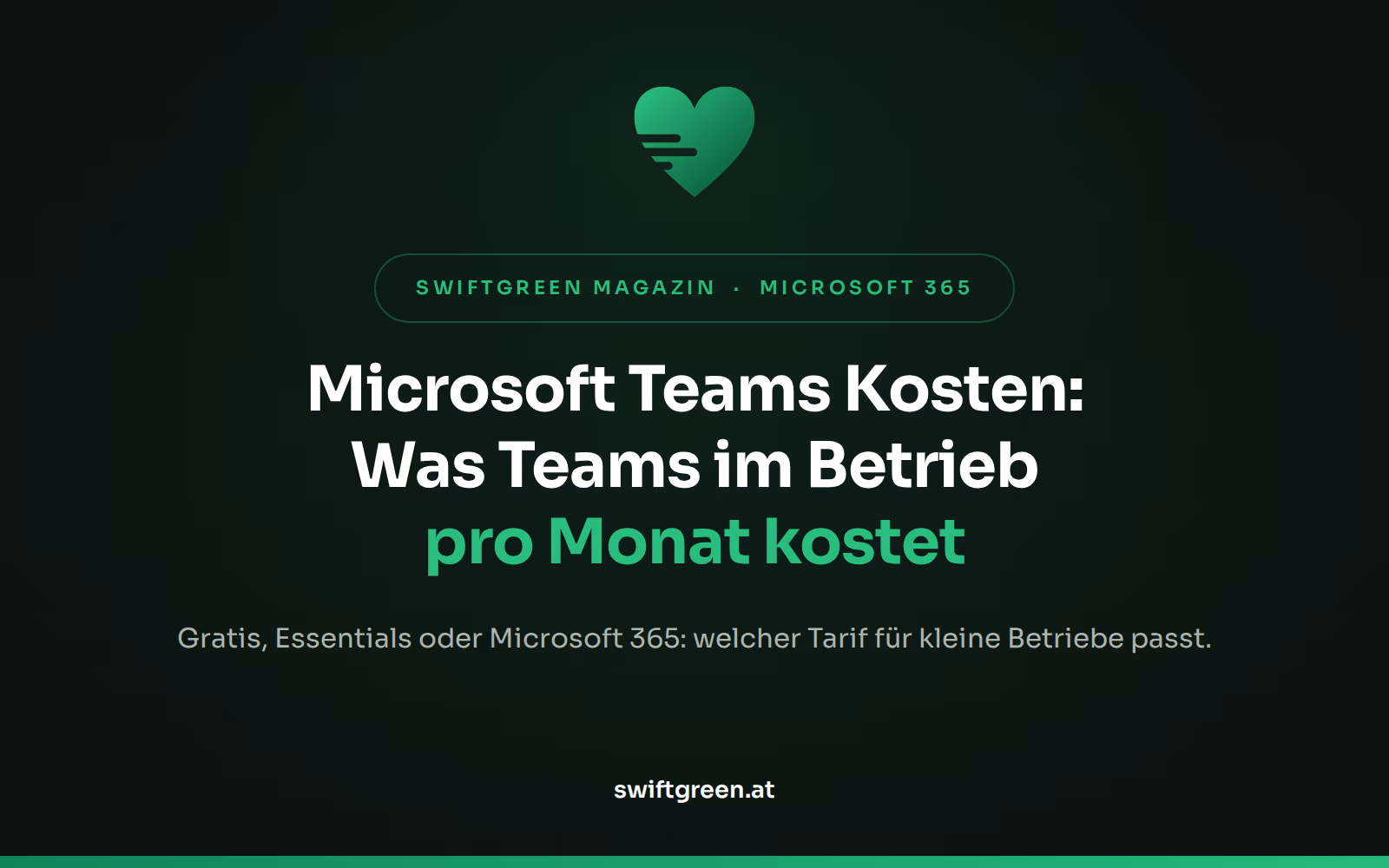 Microsoft Teams Kosten – Titelbild zum Beitrag: Was Teams im Betrieb pro Monat kostet (SWIFTGREEN Magazin)